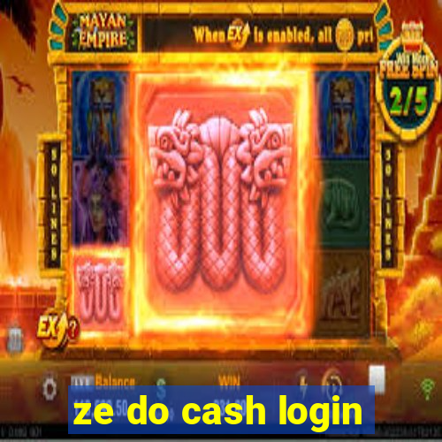 ze do cash login